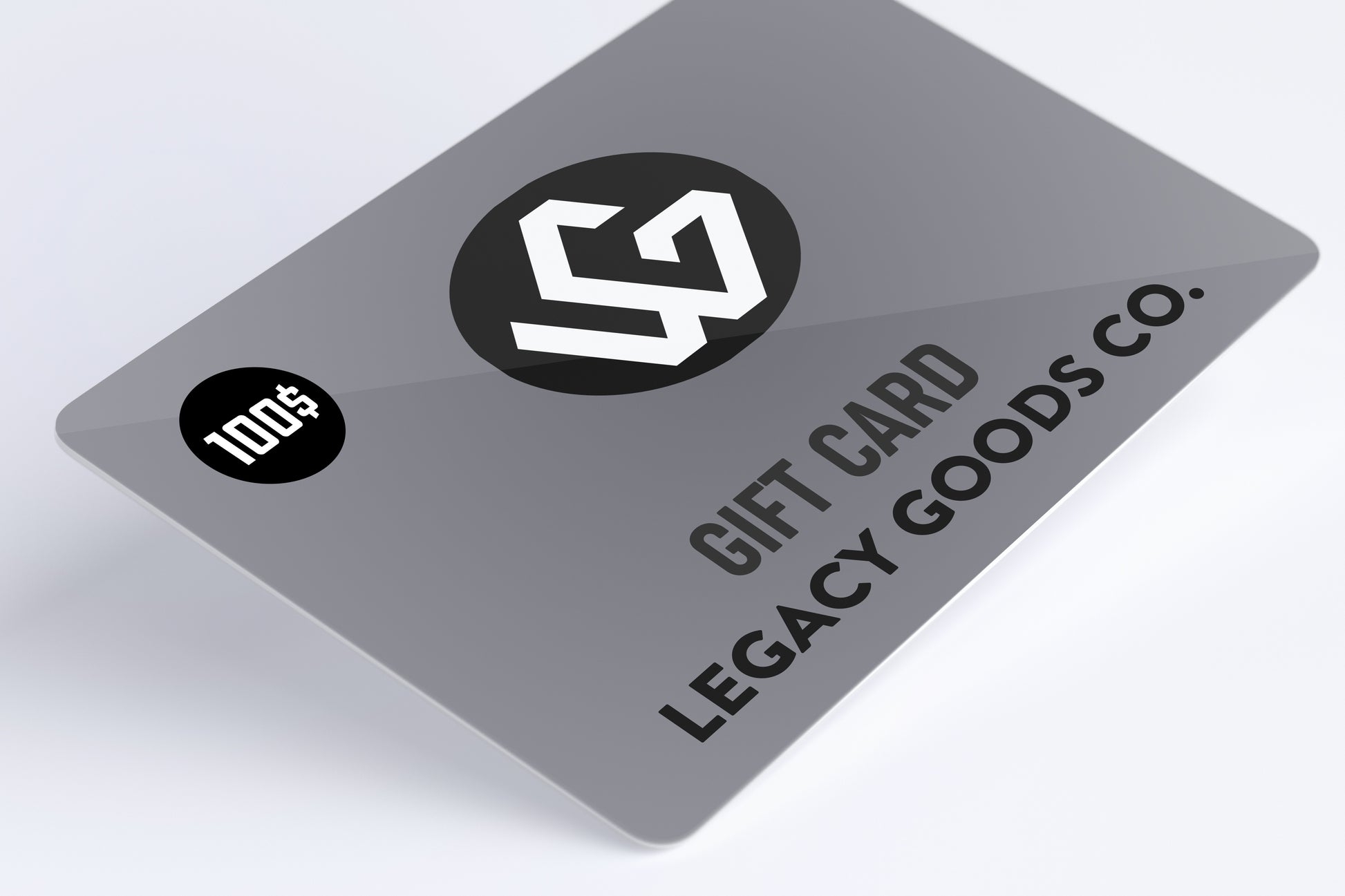 The 100$ Legacy Goods Gift Card!